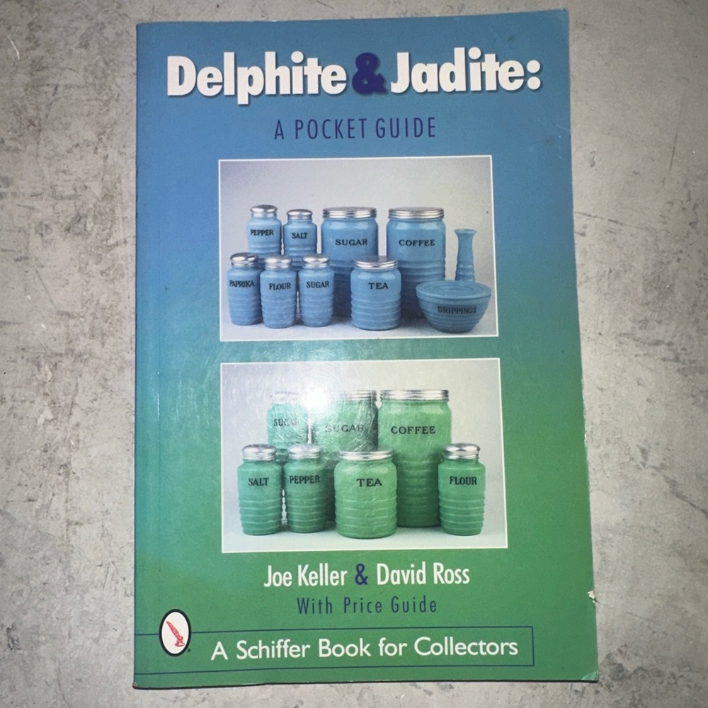 Delphite & Jadite: A Guide Book for Collectors - Reference Catalog Book